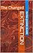 The Changed (Extinction Boo...