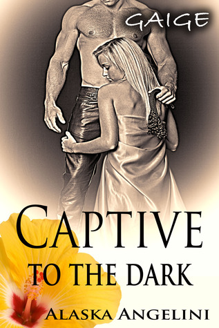 Gaige (Captive to the Dark, #3)