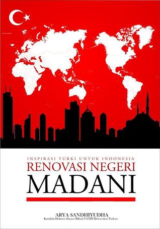 Renovasi Negeri Madani: Inspirasi Turki Untuk Indonesia