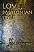 Love, Babylonian Style by Jess Faraday