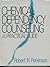 Chemical Dependency Counseling: A Practical Guide