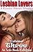Lesbian Lovers – Volume Three - 3 f/f sexy stories