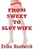 From Sweet to Slut Wife