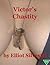 Victor's Chastity