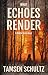What Echoes Render (Windsor, #3)