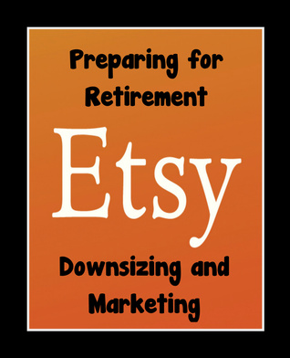 Preparing for Retirement: Downsizing and Marketing