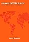 Food and Western Disease by Staffan Lindeberg