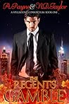 The Regent's Gamble by A. Payne