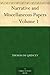 Narrative and Miscellaneous Papers — Volume 1
