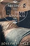 Meetings with Sylvia Ionnescu
