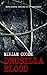 Drusilla Blood (Blood Trilogy, #1)