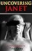 Uncovering Janet (Older Woman Younger Man Erotica Book 2)