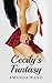 Cecily's Fantasy (Erotic Romance)