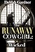 Wicked (The Runaway Cowgirl, #3)