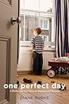 Book cover for One Perfect Day: A Mother and Son's Story of Adoption and Reunion