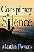 Conspiracy of Silence by Martha Powers Conspiracy of Silence by Martha Powers