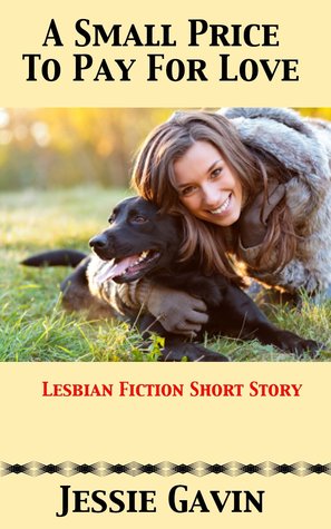 A Small Price to Pay for Love (Lesbian Fiction)