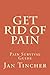 Get Rid Of Pain