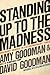 Standing Up to the Madness: Ordinary Heroes in Extraordinary Times