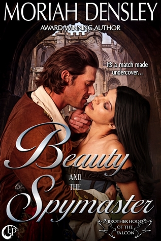 Beauty and the Spymaster (Brotherhood of the Falcon, #1)
