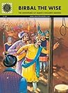 Birbal The Wise - The Adventures of Akbar's Favourite Minister by Anant Pai