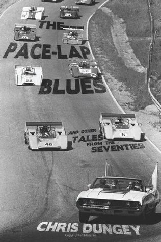 The Pace-Lap Blues and Other Tales from the Seventies
