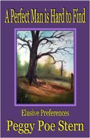 A Perfect Man is Hard to Find: Elusive Preferences (Kindle Edition)
