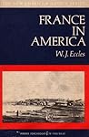 France In America by W.J. Eccles