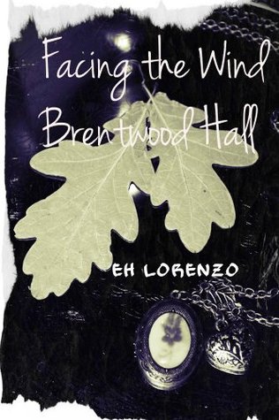 Brentwood Hall (Facing the Wind #1)