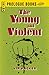 The Young and Violent (Prologue Books)