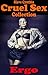 Slave Cynthia: Cruel Sex Co...