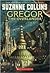 Gregor the Overlander (Unde...
