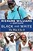 Black and White by Richard Dove Williams Jr.