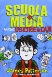 Fatemi uscire di qui! (Scuola Media #2)