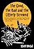 The Good, The Bad, and The Utterly Screwed