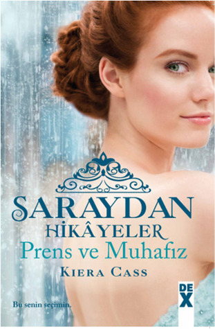 Saraydan Hikayeler: Prens ve Muhafız (Beni Seç, #0.5, 2.5)
