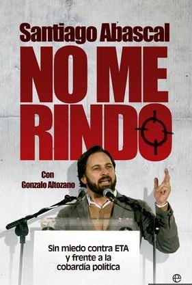 No me rindo: Sin miedo contra ETA y frente a la cobardía política (Paperback)