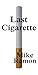 Last Cigarette