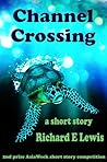 Channel Crossing: A short story
