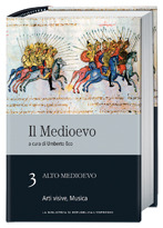 Il Medioevo: Alto Medioevo: Arti visive, Musica - vol. 3