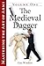 Mastering the Art of Arms, vol 1: The Medieval Dagger
