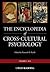 The Encyclopedia of Cross-Cultural Psychology