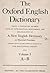 The Oxford English Dictionary: Being a Corrected Re-Issue with an Introduction, Supplement, and Bibliography of a New English Dictionary on Historical Principles, #I