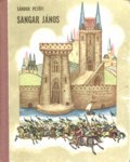 Sangar János (Hardcover)