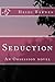 Seduction: An Obsession Novel