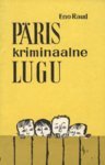 Päris kriminaalne lugu (Paperback)