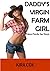 Daddy's Virgin Farm Girl