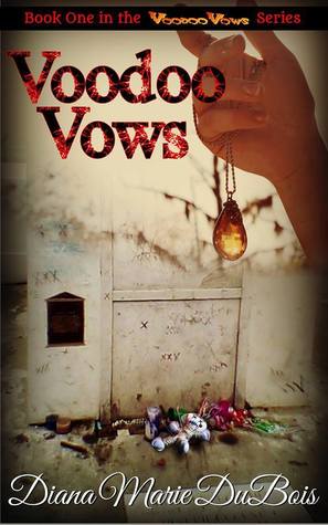 Voodoo Vows (Voodoo Vows, #1)