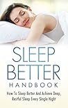 SLEEP: How To Unleash Deep Sleep - Sleep Problems, Insomnia Treatment & Good Sleep (Insomnia, Healthy Lifestyle, Sleep Disorders, Apnea, Snoring, Sleep Remedies, Sleep Techniques)