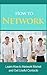 How to Network: Learn how to network market and get useful contacts